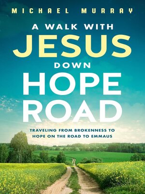 cover image of A Walk With Jesus Down Hope Road